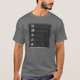 Camiseta Las DROGAS, Jesús son mi DROGA de la opción