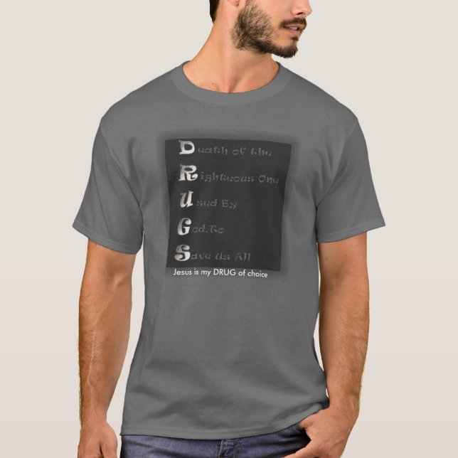 Camiseta Las DROGAS, Jesús son mi DROGA de la opción (Anverso)