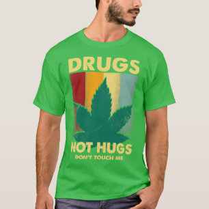 Camiseta Las drogas retro vintage no los abrazos no me toca