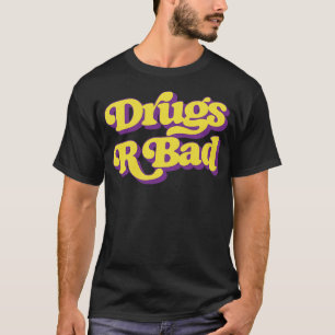 Camiseta Las drogas son malas