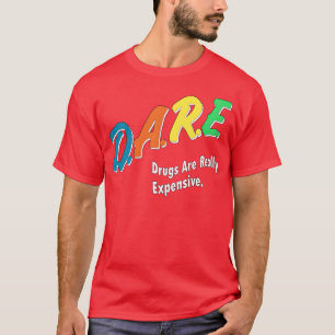 Camiseta LAS DROGAS SON REALMENTE CARAS vintage