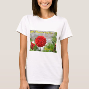 Camiseta Las duchas de abril traen las flores de mayo