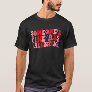 Camiseta Las El día de San Valentín finas de alguien disfra