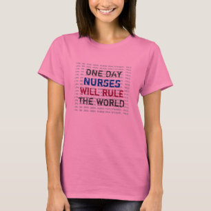 Camiseta Las ENFERMERAS de un día gobernarán la manga lar
