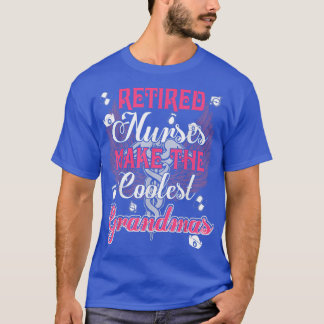 Camiseta Las Enfermeras Jubiladas Hacen Que Las Abuelas Más