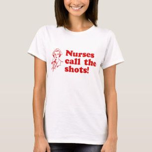 Camiseta Las enfermeras llaman a los disparos