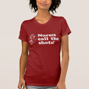 Camiseta Las enfermeras llaman a los disparos