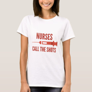 Camiseta Las Enfermeras Llaman A Los Disparos
