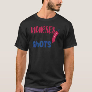 Camiseta Las enfermeras llaman a los tiros Semana de las e