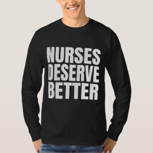 Camiseta Las enfermeras merecen algo mejor
