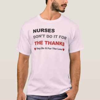 Camiseta Las enfermeras no lo hacen por las gracias que lo