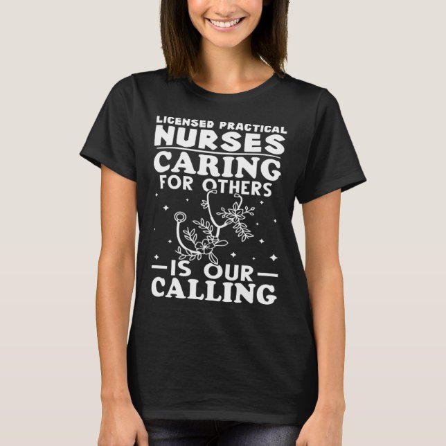 Camiseta Las enfermeras prácticas con licencia que cuidan a (Anverso)