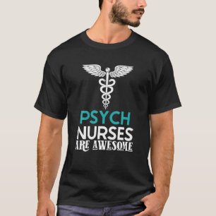 Camiseta Las Enfermeras Psiquiátricas Son Increíbles - Psy