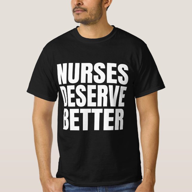 Camiseta Las enfermeras se merecen algo mejor (Anverso)