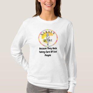 Camiseta Las enfermeras se retiran porque son divertidas