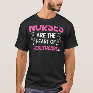 Camiseta Las Enfermeras Son El Corazón De La Salud