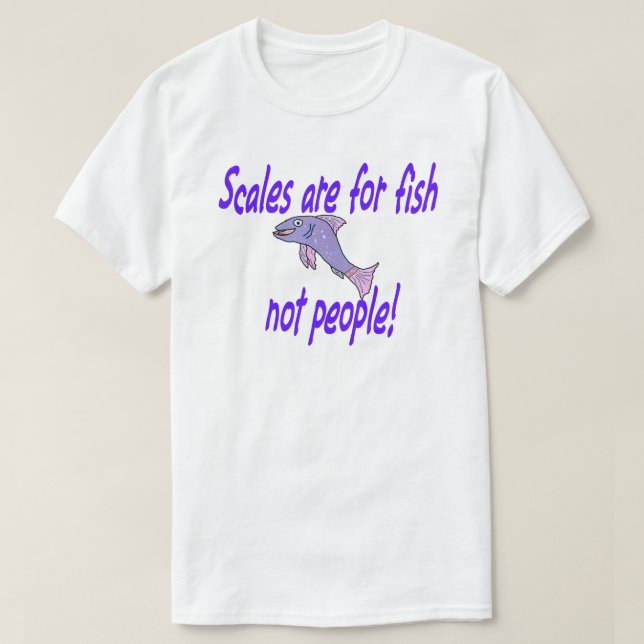 Camiseta Las escalas son para peces (Diseño del anverso)