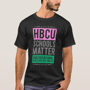 Camiseta Las escuelas de la HBCU importan a los estudiantes