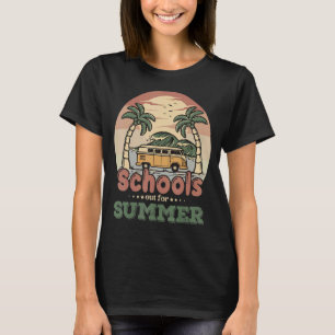 Camiseta Las Escuelas Salieron En Verano El Último Día Del 