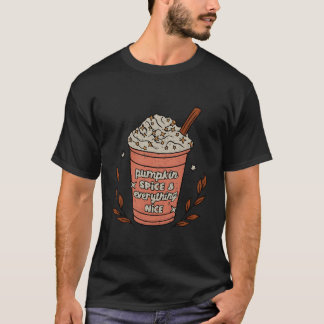Camiseta Las Especias De Calabaza Y Todo El Café Agradable