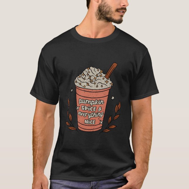 Camiseta Las Especias De Calabaza Y Todo El Café Agradable  (Anverso)