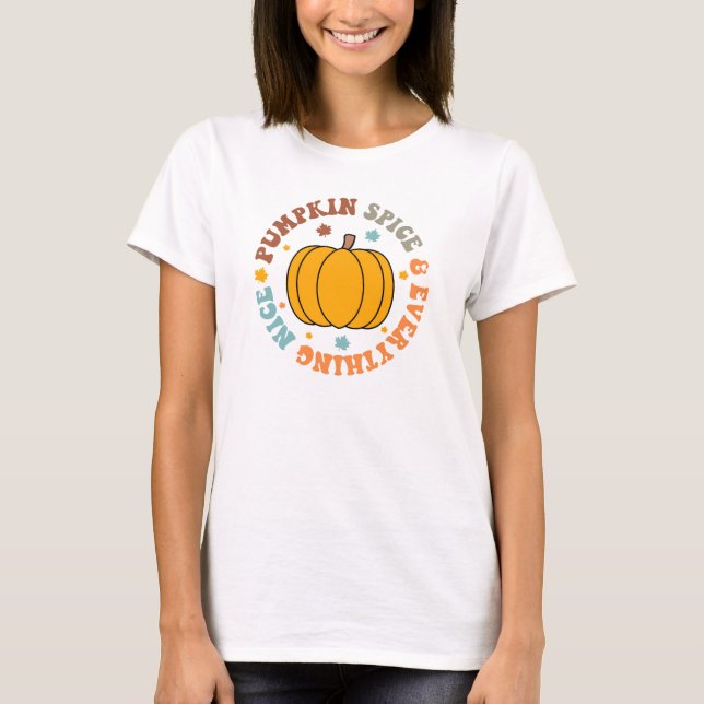 Camiseta Las especias de calabaza y todo lo bueno (Anverso)