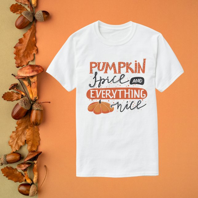 Camiseta Las especias de calabaza y todo lo bueno (Subido por el creador)