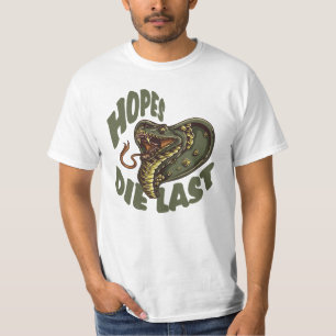 Camiseta Las esperanzas mueren por fin - SNAKE COBRA