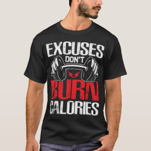 Camiseta las excusas no queman calorías