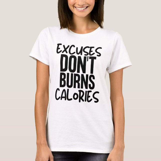 Camiseta Las excusas no queman calorías (Anverso)