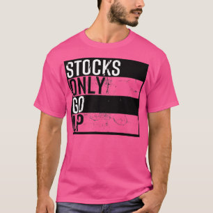 Camiseta Las existencias sólo suben 1