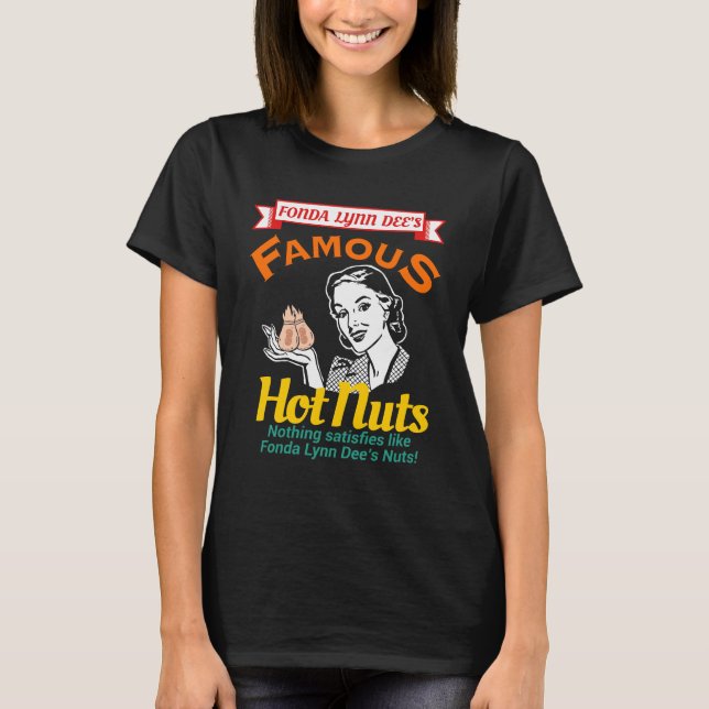 Camiseta Las famosas nueces calientes de la Fonda Lynn Dee (Anverso)
