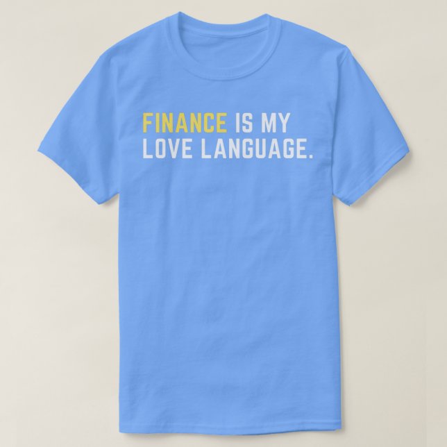 Camiseta Las finanzas son mi lenguaje de amor (Diseño del anverso)