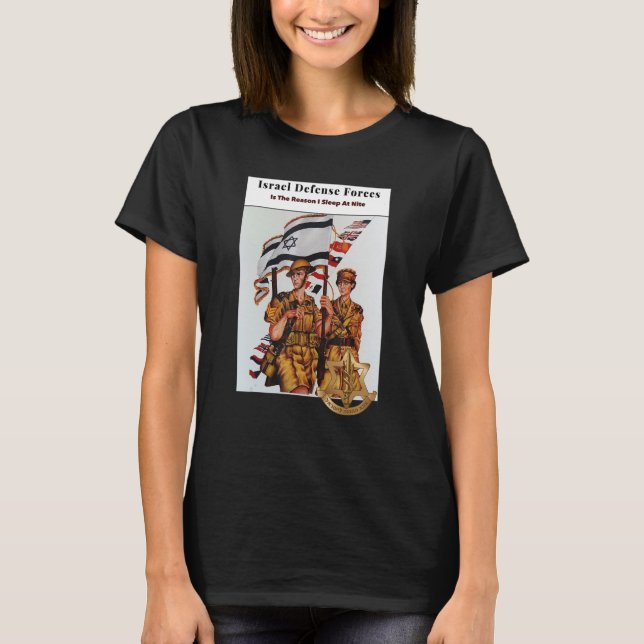 Camiseta Las Fuerzas De Defensa De Israel Son La Razón Por  (Anverso)