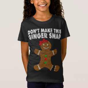 Camiseta Las galletas de los Navidades de jengibre no hacen