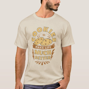 Camiseta las galletas hacen la vida mejor divertido amante 