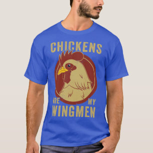 Camiseta Las gallinas agricultoras de pollo son mis hombres