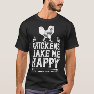 Camiseta Las gallinas me hacen feliz el té de pollo