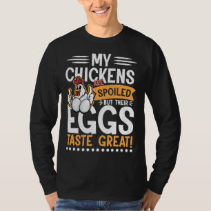 Camiseta Las gallinas son un gran sabor a huevos malogrado