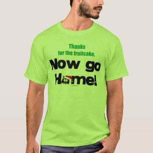 Camiseta ¡Las "gracias por el Fruitcake… ahora VAN A CAS