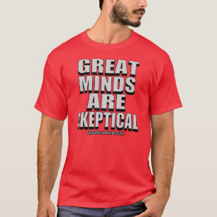 Camiseta Las grandes mentes son escépticas
