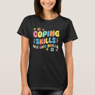 Camiseta Las habilidades de afrontamiento son habilidades p