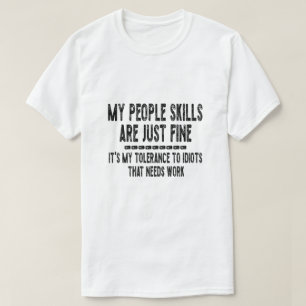 Camiseta Las Habilidades De Mi Gente Están Bien, Mi Toleran