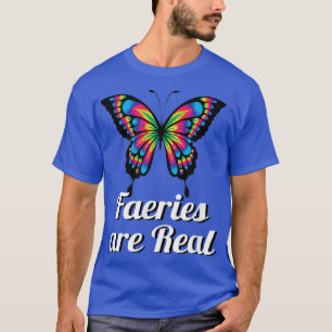 Camiseta Las hadas de las hadas son verdaderas mariposas