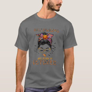 Camiseta Las Halloqueens Nacen En Octubre Messy Bun H