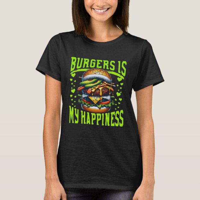 Camiseta las hamburguesas son mi felicidad (Anverso)