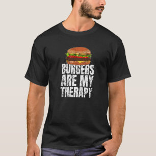 Camiseta Las hamburguesas son mi terapia Alimentos Rápidos