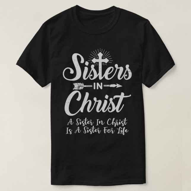 Camiseta Las Hermanas En Cristo Es Una Vida Hermana (Diseño del anverso)