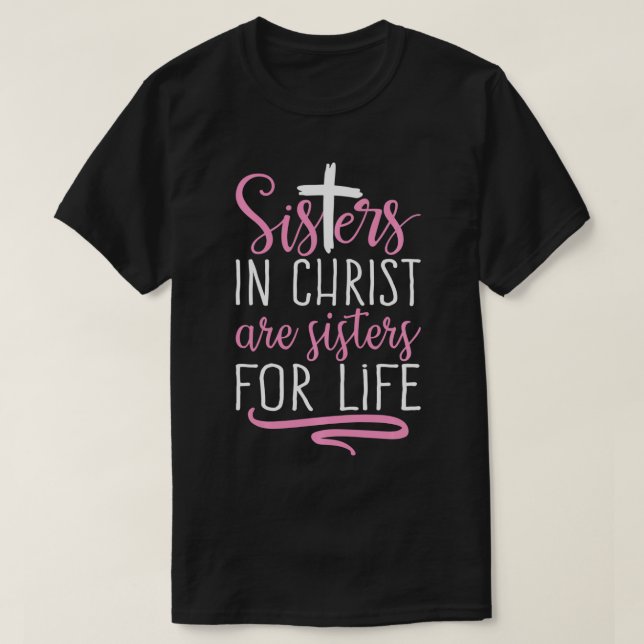 Camiseta Las hermanas en Cristo son las Hermanas de la Vida (Diseño del anverso)