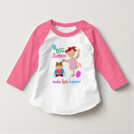 Camiseta ¡Las Hermanas Grandes Hacen Que La Diversión Suced